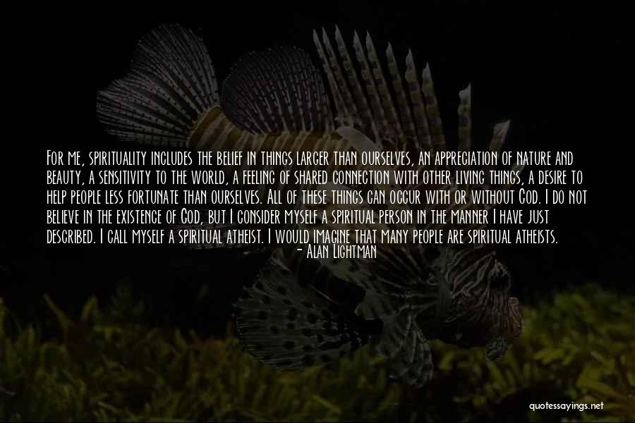 God's Nature Beauty Quotes By Alan Lightman