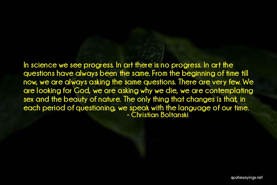 God's Nature Beauty Quotes By Christian Boltanski God's Nature Beauty Quotes By Christian Boltanski