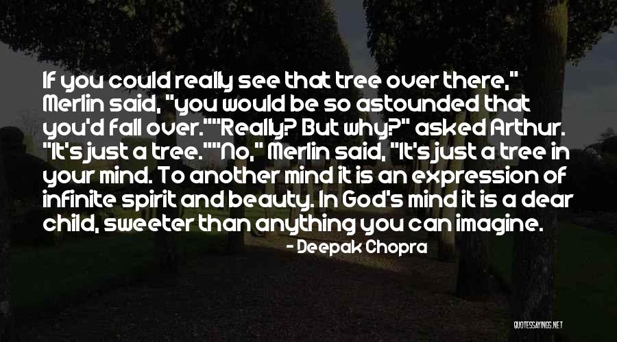 God's Nature Beauty Quotes By Deepak Chopra