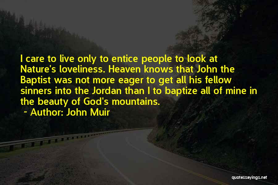 God's Nature Beauty Quotes By John Muir