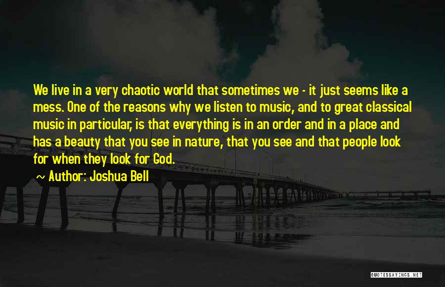 God's Nature Beauty Quotes By Joshua Bell