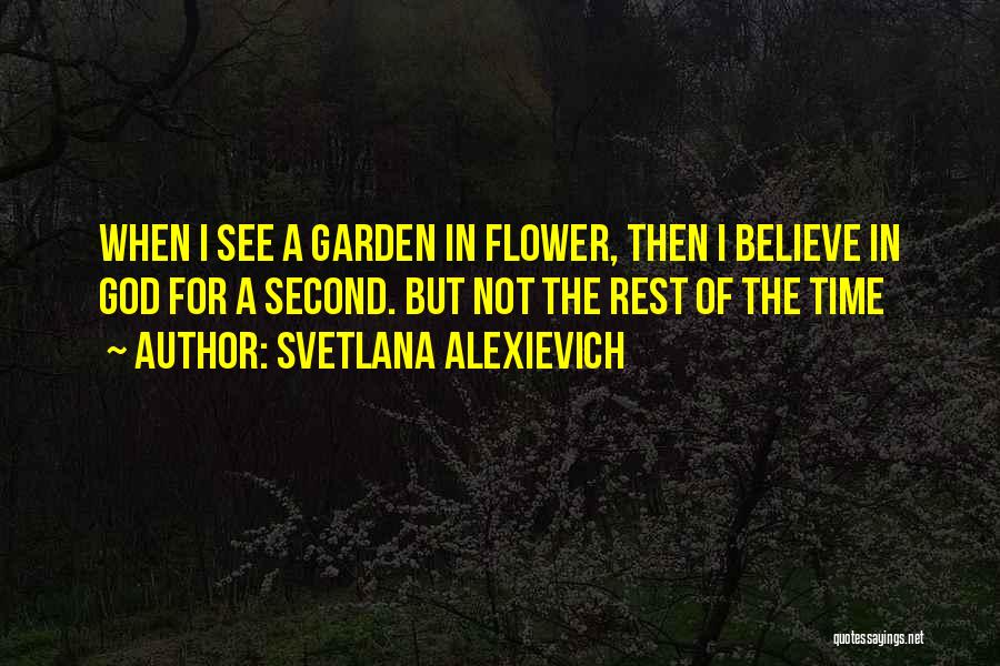 God's Nature Beauty Quotes By Svetlana Alexievich