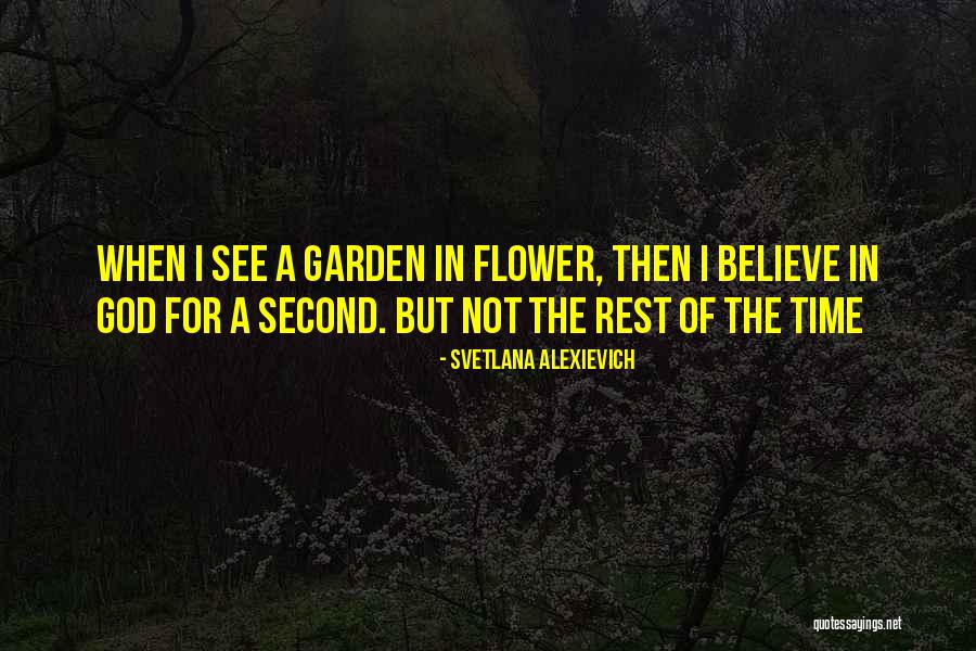 God's Nature Beauty Quotes By Svetlana Alexievich God's Nature Beauty Quotes By Svetlana Alexievich