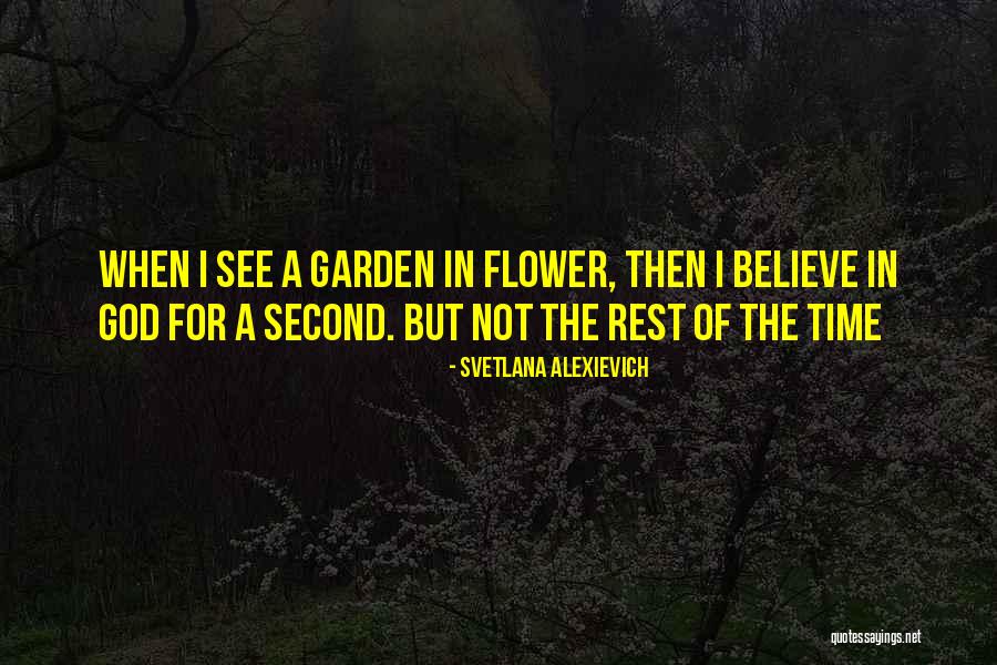 God's Nature Beauty Quotes By Svetlana Alexievich