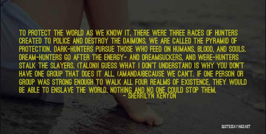 Gods Non Existence Quotes By Sherrilyn Kenyon Gods Non Existence Quotes By Sherrilyn Kenyon