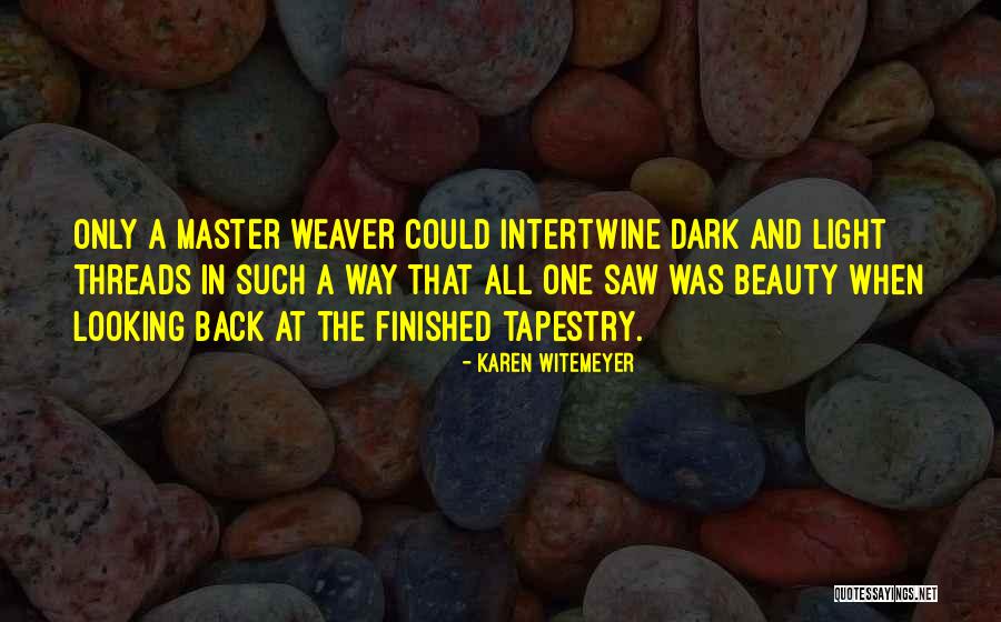 God's Not Finished With Me Yet Quotes By Karen Witemeyer