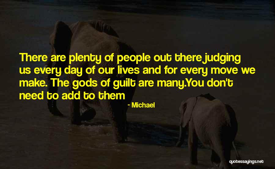 Gods Of Guilt Quotes By Michael Gods Of Guilt Quotes By Michael