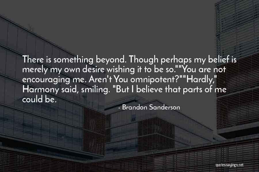 Gods Omnipotent Quotes By Brandon Sanderson Gods Omnipotent Quotes By Brandon Sanderson