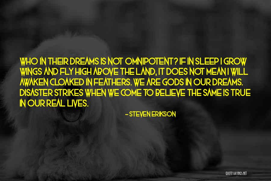 Gods Omnipotent Quotes By Steven Erikson Gods Omnipotent Quotes By Steven Erikson