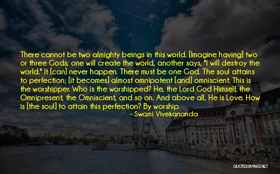 Gods Omnipotent Quotes By Swami Vivekananda Gods Omnipotent Quotes By Swami Vivekananda