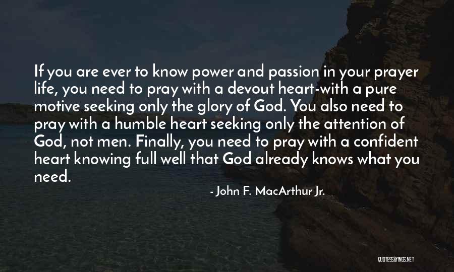 God's Passion For His Glory Quotes By John F. MacArthur Jr.