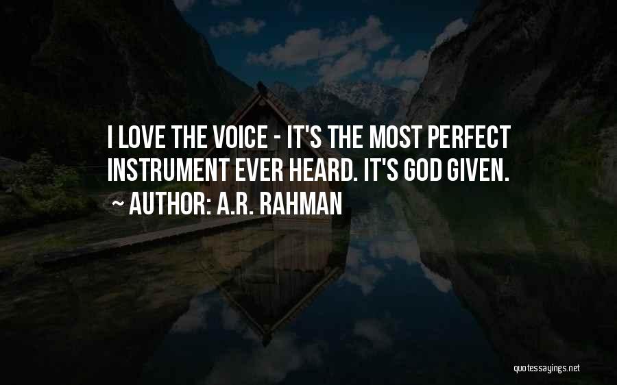 God's Perfect Love Quotes By A.R. Rahman
