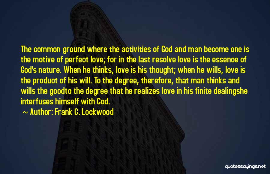 God's Perfect Love Quotes By Frank C. Lockwood