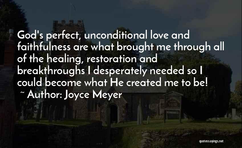 God's Perfect Love Quotes By Joyce Meyer