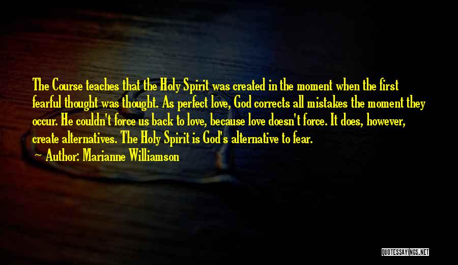 God's Perfect Love Quotes By Marianne Williamson