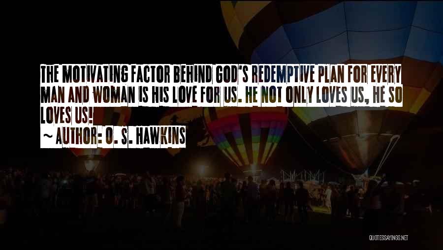 God's Plan For Love Quotes By O. S. Hawkins
