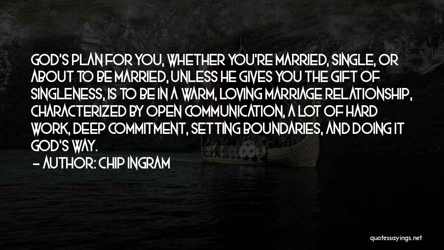 God's Plan For Marriage Quotes By Chip Ingram