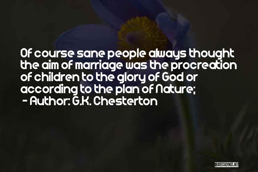 God's Plan For Marriage Quotes By G.K. Chesterton