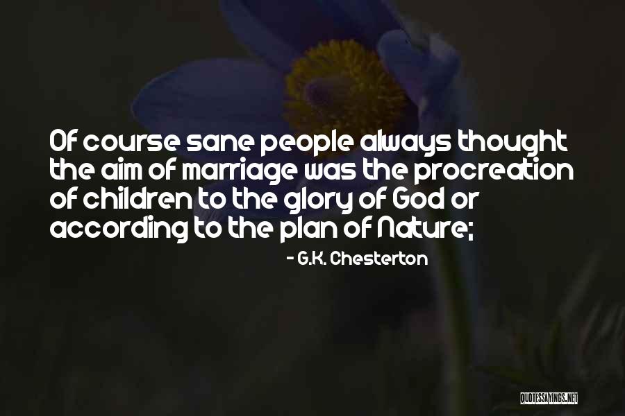 God's Plan For Marriage Quotes By G.K. Chesterton