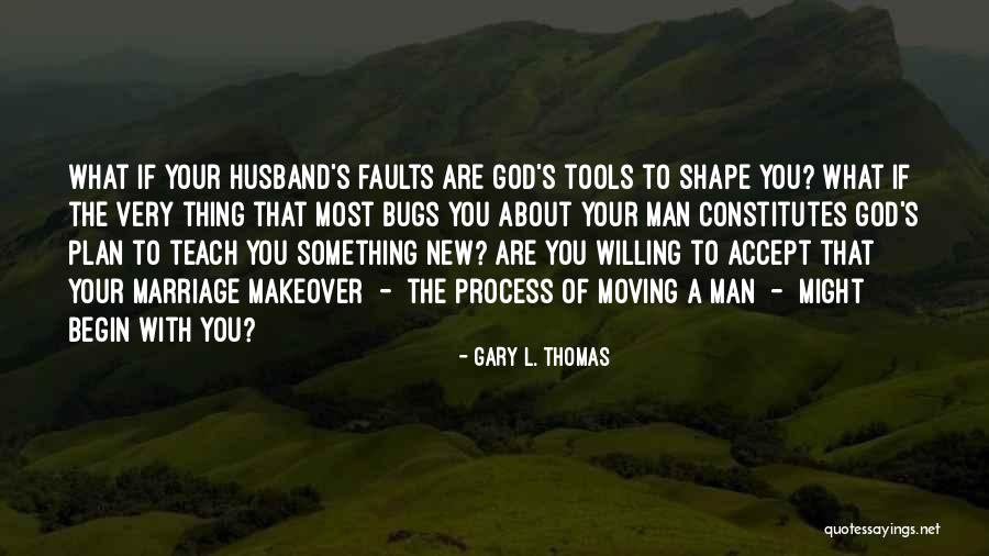 God's Plan For Marriage Quotes By Gary L. Thomas