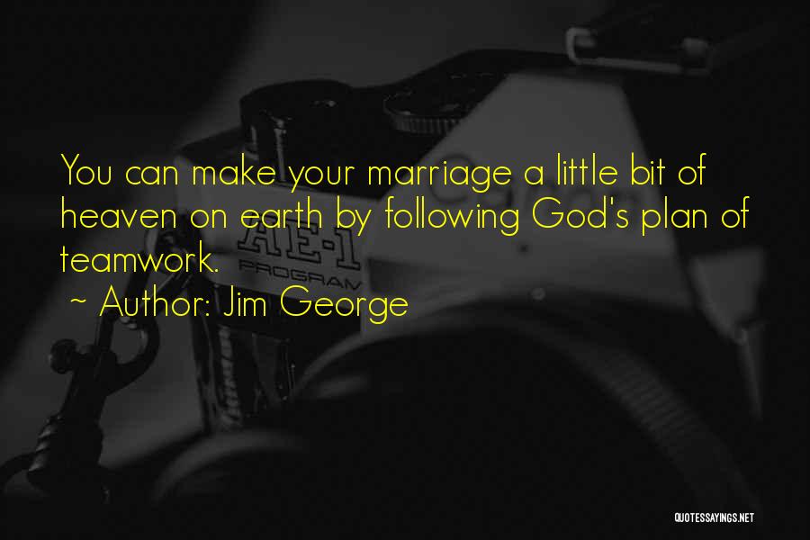 God's Plan For Marriage Quotes By Jim George