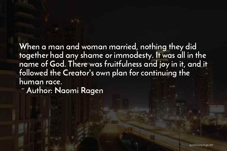 God's Plan For Marriage Quotes By Naomi Ragen