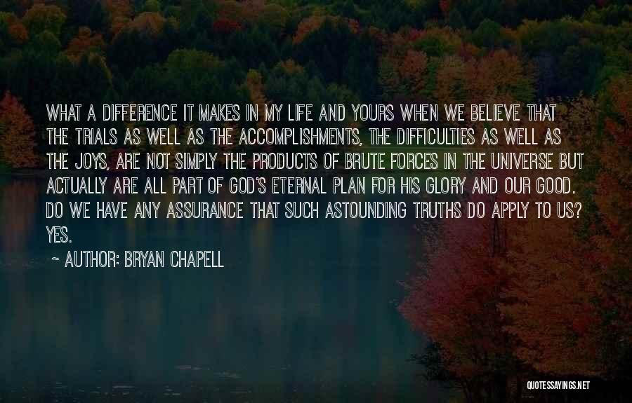 God's Plan For Our Life Quotes By Bryan Chapell