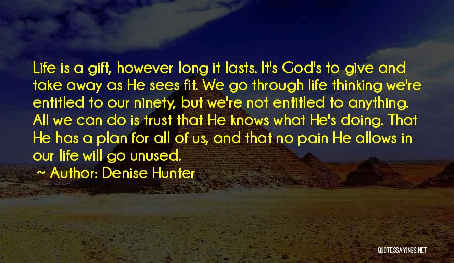 God's Plan For Our Life Quotes By Denise Hunter
