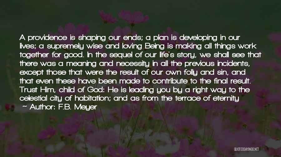 God's Plan For Our Life Quotes By F.B. Meyer