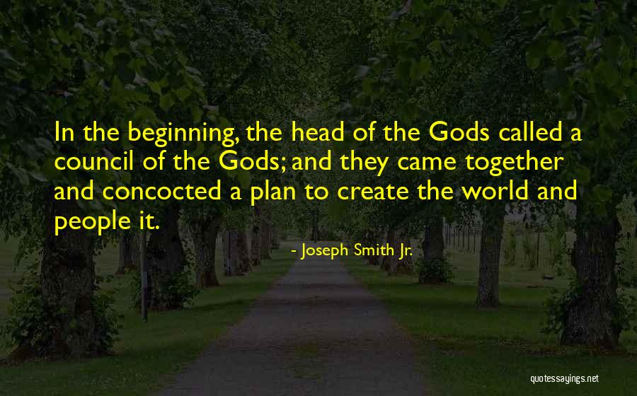 Gods Plan For Us Quotes By Joseph Smith Jr. Gods Plan For Us Quotes By Joseph Smith Jr.