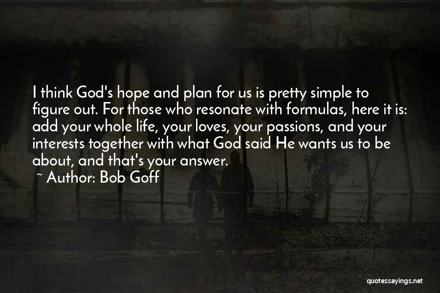 God's Plan For Your Life Quotes By Bob Goff
