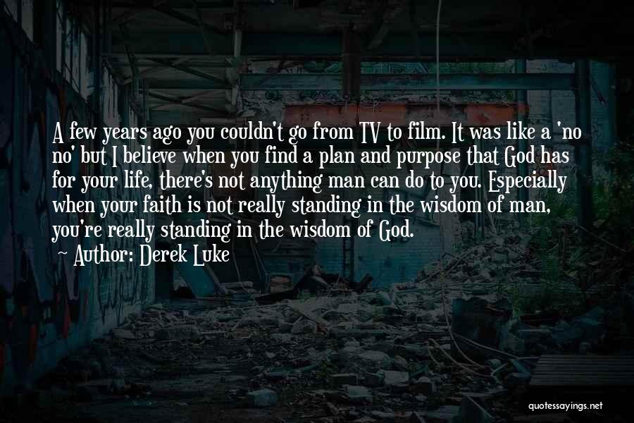 God's Plan For Your Life Quotes By Derek Luke