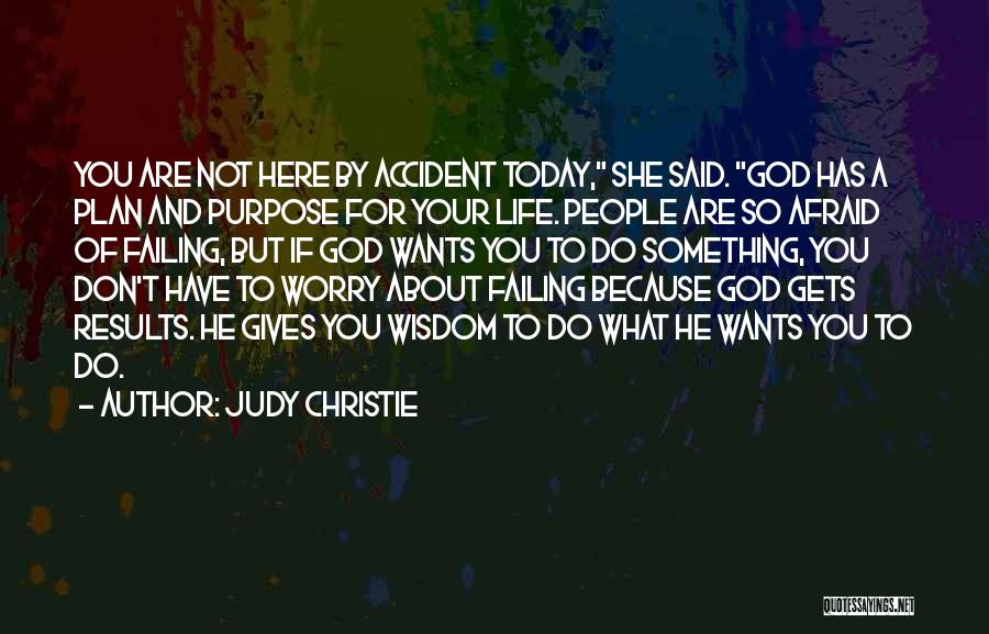 God's Plan For Your Life Quotes By Judy Christie