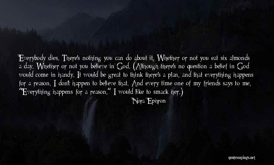 God's Plan Quotes By Nora Ephron