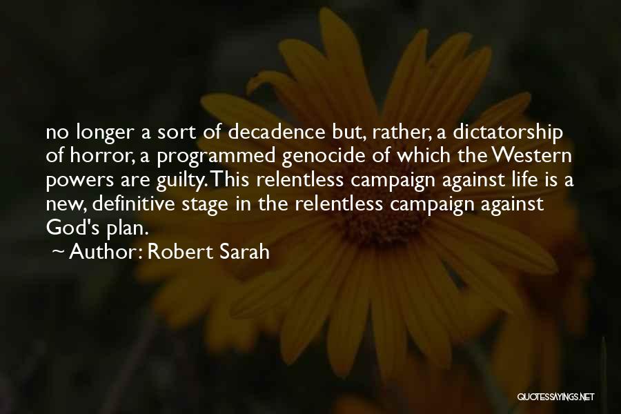 God's Plan Quotes By Robert Sarah