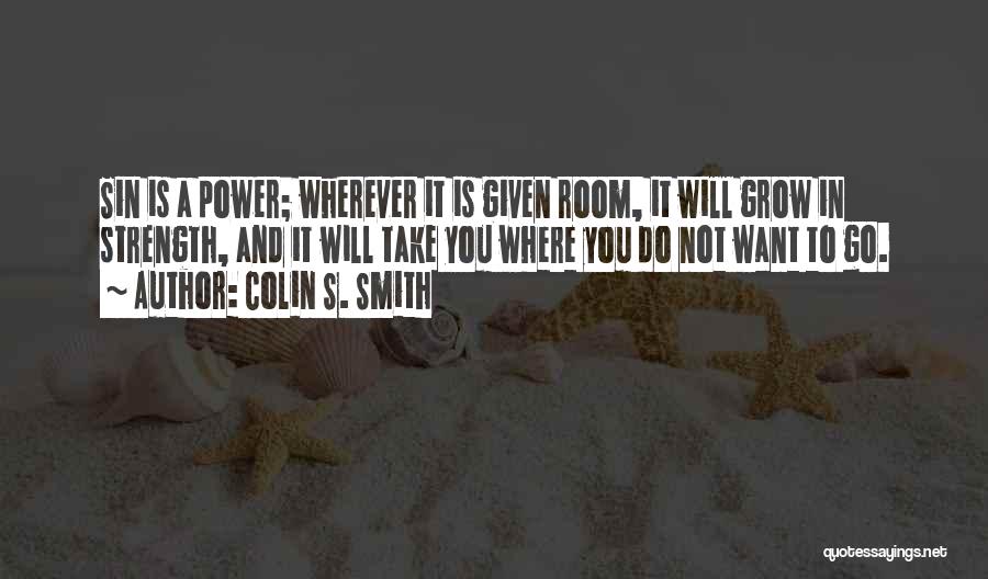 God's Power From The Bible Quotes By Colin S. Smith