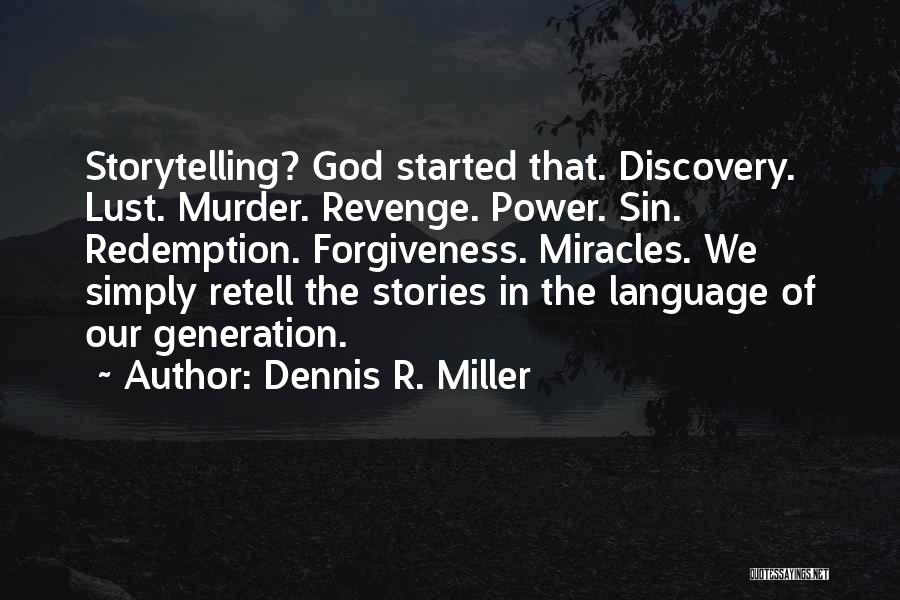 God's Power From The Bible Quotes By Dennis R. Miller