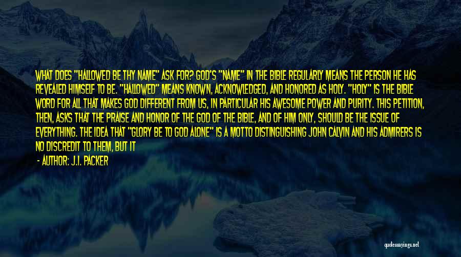 God's Power From The Bible Quotes By J.I. Packer