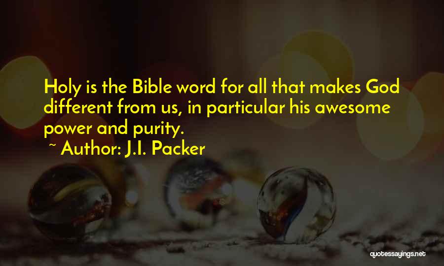 God's Power From The Bible Quotes By J.I. Packer