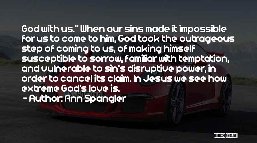 God's Power Quotes By Ann Spangler