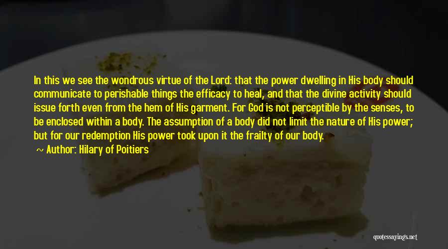 God's Power To Heal Quotes By Hilary Of Poitiers