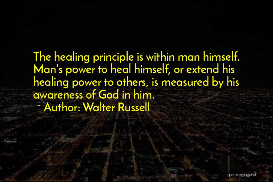 God's Power To Heal Quotes By Walter Russell