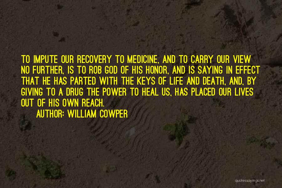 God's Power To Heal Quotes By William Cowper