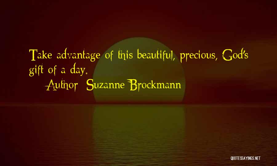 God's Precious Gift Quotes By Suzanne Brockmann