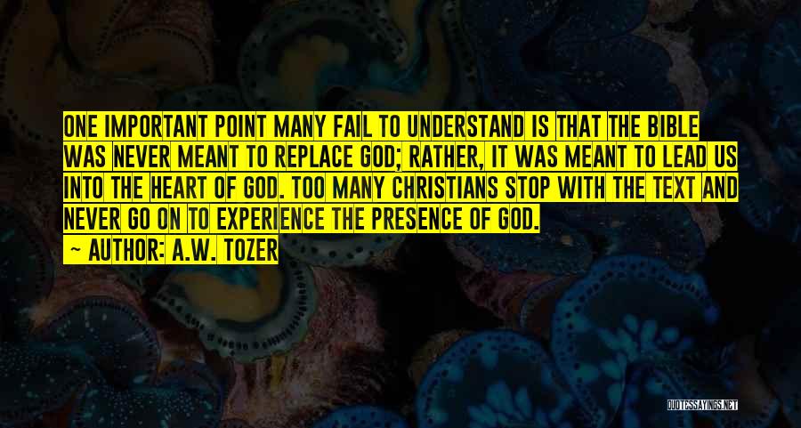 God's Presence Bible Quotes By A.W. Tozer