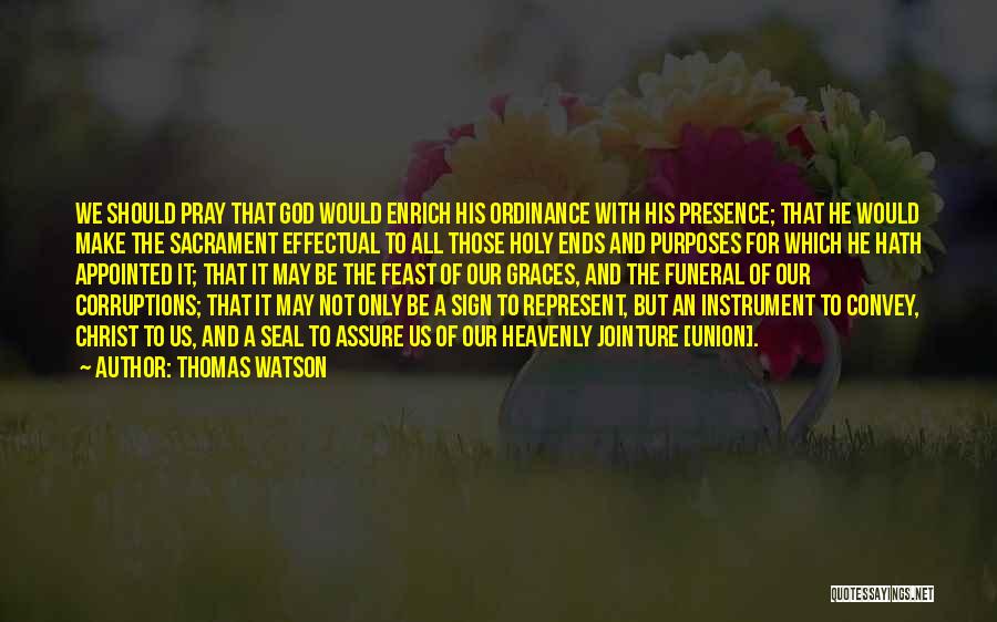 God's Presence Bible Quotes By Thomas Watson