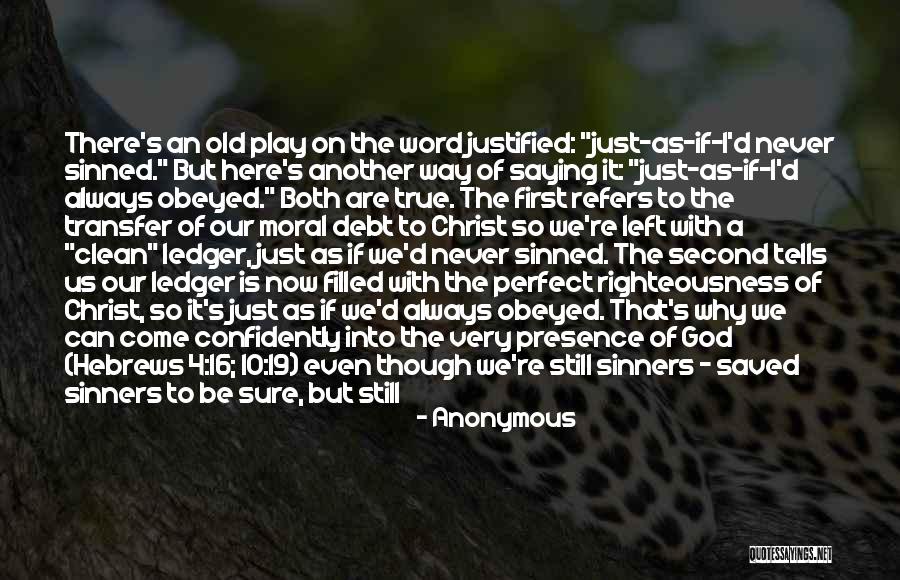 God's Presence Quotes By Anonymous