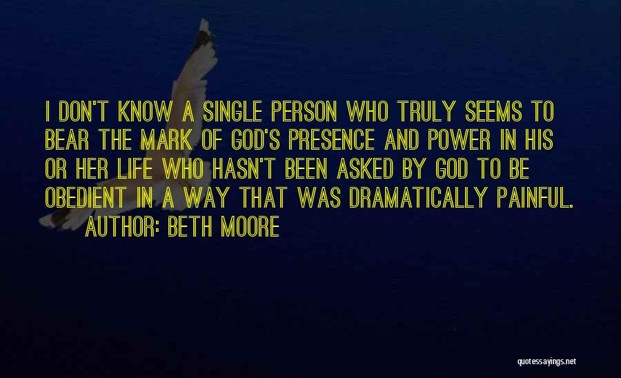 God's Presence Quotes By Beth Moore