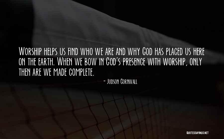 God's Presence Quotes By Judson Cornwall