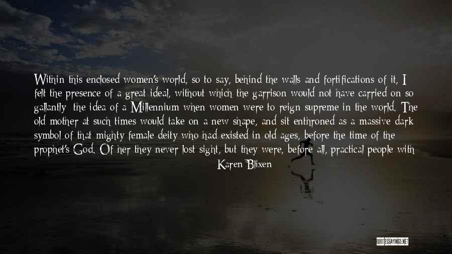 God's Presence Quotes By Karen Blixen